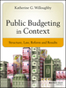 Public Budgeting in Context: Structure, Law, Reform and Results