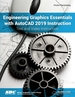 Engineering Graphics Essentials With Autocad 2019 Instruction