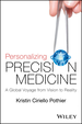 Personalizing Precision Medicine: a Global Voyage From Vision to Reality