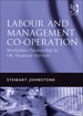 Labour and Management Co-Operation: Workplace Partnership in Uk Financial Services