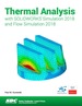 Thermal Analysis With Solidworks Simulation 2018 and Flow Simulation 2018