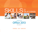 Skills for Success With Office 2013 Volume 1