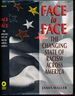 Face to Face: the Changing State of Racism Across America