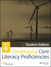 Developing Core Literacy Proficiencies, Grade 6, Student Edition
