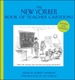 The New Yorker Book of Teacher Cartoons, Revised and Updated