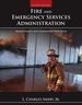 Fire and Emergency Services Administration: Management and Leadership Practices