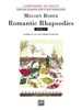 Romantic Rhapsodies, Book 1: an Artistic Late Intermediate Collection for Solo Piano