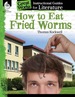 How to Eat Fried Worms: an Instructional Guide for Literature