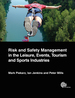 Risk and Safety Management in the Leisure, Events, Tourism and Sports Industries