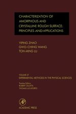 Characterization of Amorphous and Crystalline Rough Surface--Principles and Applications