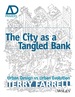 The City as a Tangled Bank: Urban Design Versus Urban Evolution