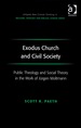 Exodus Church and Civil Society: Public Theology and Social Theory in the Work of Jrgen Moltmann