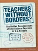 Teachers Without Borders? : the Hidden Consequences of International Teachers in U.S. Schools