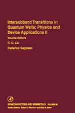 Intersubband Transitions in Quantum Wells: Physics and Device Applications II: Physics and Device Applications II