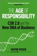 The Age of Responsibility: Csr 2.0 and the New Dna of Business