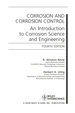 Corrosion and Corrosion Control: an Introduction to Corrosion Science and Engineering