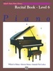 Alfred's Basic Piano Library-Recital Book 6: Learn to Play With This Esteemed Piano Method