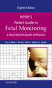 Mosby's Pocket Guide to Fetal Monitoring: a Multidisciplinary Approach