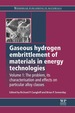 Gaseous Hydrogen Embrittlement of Materials in Energy Technologies: the Problem, Its Characterisation and Effects on Particular Alloy Classes