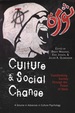 Culture and Social Change: Transforming Society Through the Power of Ideas