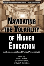 Navigating the Volatility of Higher Education: Anthropological and Policy Perspectives