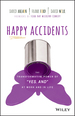 Happy Accidents: the Transformative Power of "Yes, and" at Work and in Life