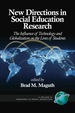 New Directions in Social Education Research: the Influence of Technology and Globalization on the Lives of Students
