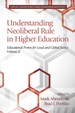 Understanding Neoliberal Rule in Higher Education: Educational Fronts for Local and Global Justice