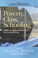 Poverty, Class, and Schooling: Global Perspectives on Economic Justice and Educational Equity