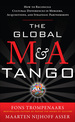 The Global M&a Tango: How to Reconcile Cultural Differences in Mergers, Acquisitions, and Strategic Partnerships