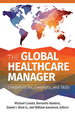 The Global Healthcare Manager: Competencies, Concepts, and Skills