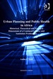 Urban Planning and Public Health in Africa: Historical, Theoretical and Practical Dimensions of a Continent's Water and Sanitation Problematic