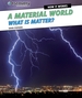 A Material World: What is Matter?