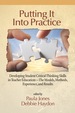 Putting It Into Practice: Developing Student Critical Thinking Skills in Teacher Education €" the Models, Methods, Experiences and Results