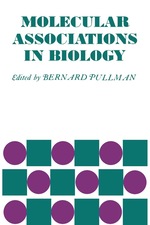 Molecular Associations in Biology: Proceedings of the International Symposium Held in Celebration of the 40th Anniversary of the Institute De Biology Physico-Chimique (Foundation Edmond De Rothschild)