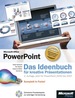 Microsoft Office Powerpoint-Das Ideenbuch Fr Kreative Prsentationen, 2. Auflage, Jetzt Fr Powerpoint 2000 Bis 2007