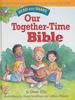 Our Together-Time Bible