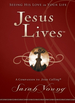 Jesus Lives, With Full Scriptures