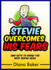 Stevie Overcomes His Fears