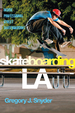 Skateboarding La