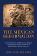 The Mexican Reformation