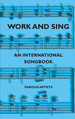 Work and Sing-an International Songbook