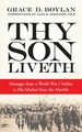Thy Son Liveth