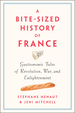 A Bite-Sized History of France