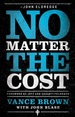 No Matter the Cost