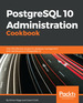 Postgresql 10 Administration Cookbook