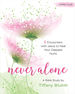 Never Alone-Women's Bible Study Leader Guide
