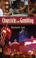 Chopsticks and Gambling