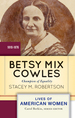 Betsy Mix Cowles