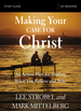 Making Your Case for Christ Bible Study Guide